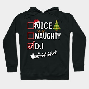 nice naughty dj Hoodie